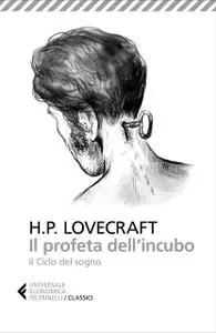 Howard P. Lovecraft - Il profeta dell’incubo