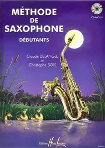 Claude Delangle, Christophe Bois, "Méthode de saxophone pour débutants" (repost)