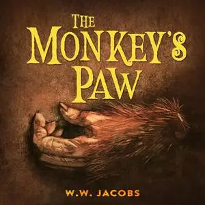 «The Monkey's Paw» by W.W.Jacobs