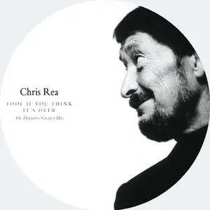 Chris Rea - Fool If You Think It's Over (Expanded) - 2008