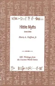Hittite Myths, Second Edition by Harry A. Hoffner