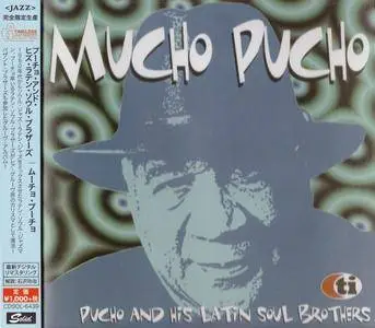 Pucho And His Latin Soul Brothers - Mucho Pucho (1997) {2016 Japan Timeless Jazz Master Collection Series CDSOL-6439}