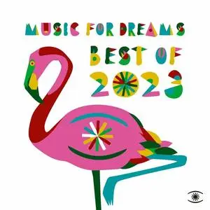 VA - Music For Dreams Best Of 2023 (2023)