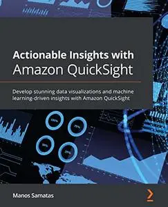 Actionable Insights with Amazon QuickSight (Early Access)