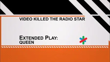 Queen Video Killed The Radio Star (2011)