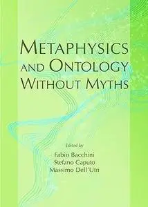 Metaphysics and Ontology Without Myths