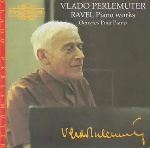 Ravel - Piano Works - Vlado Perlemuter (1973) {2CD Set Nimbus NI 7713/4 rel 1996}