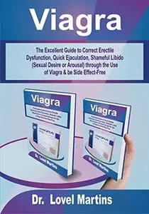 Viagra: The Excellent Guide to Correct Erectile Dysfunction