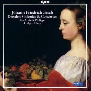 Ludger Rémy, Les Amis de Philippe - Johann Friedrich Fasch: Dresden Overtures, Sinfonias & Concertos (2008)