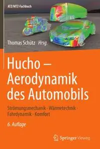 Hucho - Aerodynamik des Automobils: Strömungsmechanik, Wärmetechnik, Fahrdynamik, Komfort (Repost)