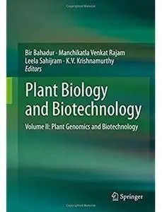 Plant Biology and Biotechnology: Volume II: Plant Genomics and Biotechnology [Repost]