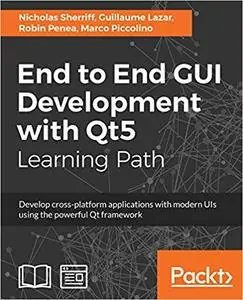 End to End GUI Development with Qt5