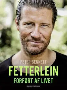 «Fetterlein – forført af livet» by Peter Bennett