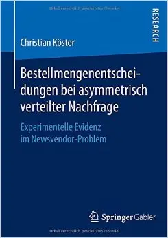 Bestellmengenentscheidungen bei asymmetrisch verteilter Nachfrage