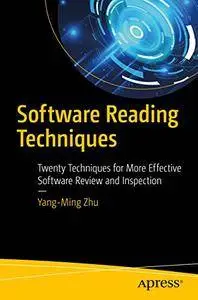 Software Reading Techniques: Twenty Techniques for More Effective Software Review and Inspection