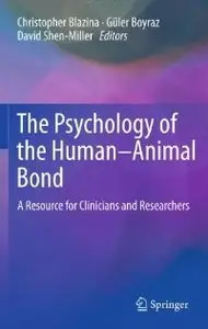 The Psychology of the Human-Animal Bond: A Resource for Clinicians and Researchers (repost)