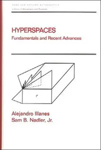 Hyperspaces: Fundamentals and Recent Advances