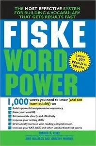 Fiske Word Power: The Exclusive System to Learn, Not Just Memorize, Essential Words (repost)