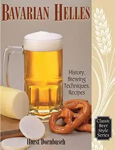 Bavarian Helles: History, Brewing Techniques, Recipes