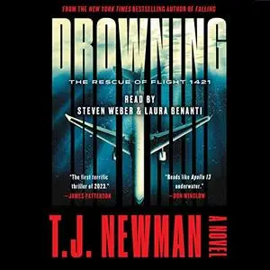 Drowning: The Rescue of Flight 1421: A Novel [Audiobook]