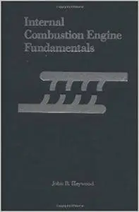 John Heywood - Internal Combustion Engine Fundamentals [Repost]