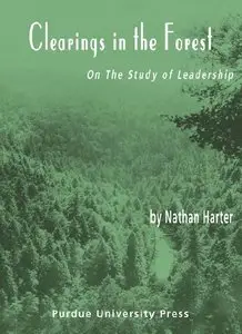 Nathan Harter - Methods for Studying Leadership: Clearings in the Forest