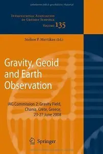 Gravity, Geoid and Earth Observation (Repost)