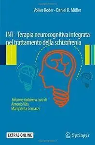 INT - Terapia neurocognitiva integrata nel trattamento della schizofrenia (repost)