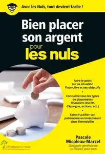 Pascale Micoleau-Marcel, "Bien placer son argent pour les Nuls"