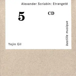 Yejin Gil - Scriabin: Etrangeté (2017)