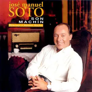 José Manuel Soto – Al son de Machín (2002)