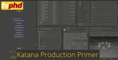 fxphd - Katana Production Primer