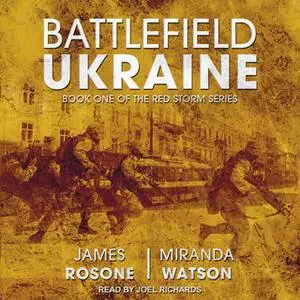 «Battlefield Ukraine» by James Rosone,Miranda Watson