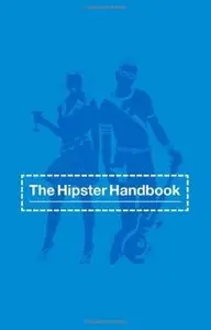 The Hipster Handbook [Repost]