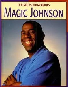 Magic Johnson (Life Skills Biographies) by Ellen Labrecque