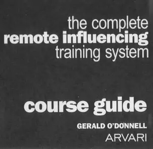 The Complete Remote Influencing Training System