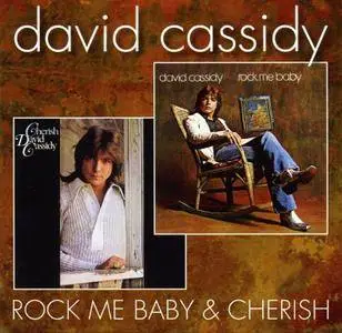 David Cassidy - Cherish (1972) & Rock Me Baby (1972) [2012, Remastered Reissue]