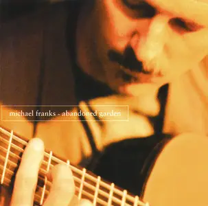 Michael Franks - Abandoned Garden