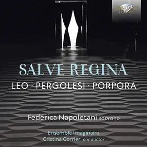 Federica Napoletani, Cristina Corrieri, Ensemble Imaginaire - Leo, Pergolesi, Porpora: Salve Regina (2020)
