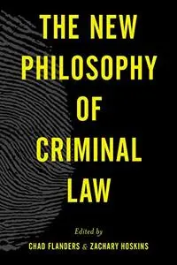 The New Philosophy of Criminal Law