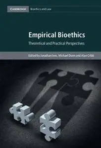 Empirical Bioethics : Theoretical and Practical Perspectives