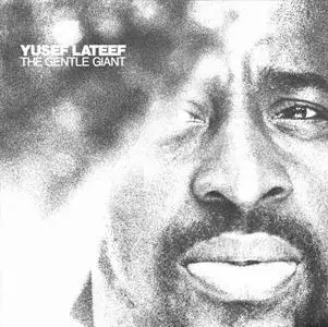 Yusef Lateef - The Gentle Giant (1972)