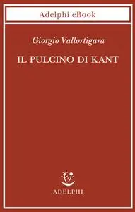 Giorgio Vallortigara - Il pulcino di Kant