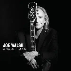 Joe Walsh - Analog Man (2012)