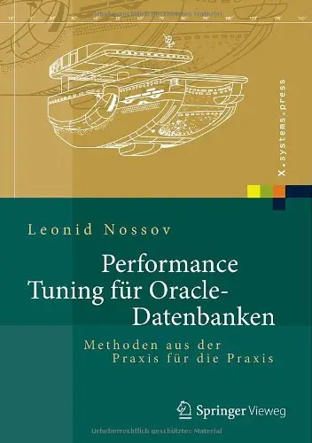 Performance Tuning für Oracle-Datenbanken: Methoden aus der Praxis für die Praxis