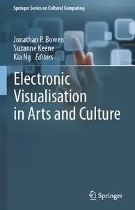 Electronic Visualisation in Arts and Culture (repost)