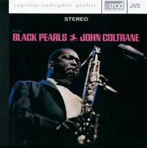 John Coltrane - Black Pearls (1964) [XRCD, Reissue 1998]