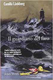 Il guardiano del faro - Camilla Läckberg (Repost)