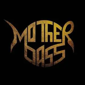 Mother Bass - Mother Bass (2018)