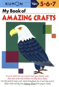 Shinobu Akaishi, Eno Sarris - My Book of Amazing Crafts